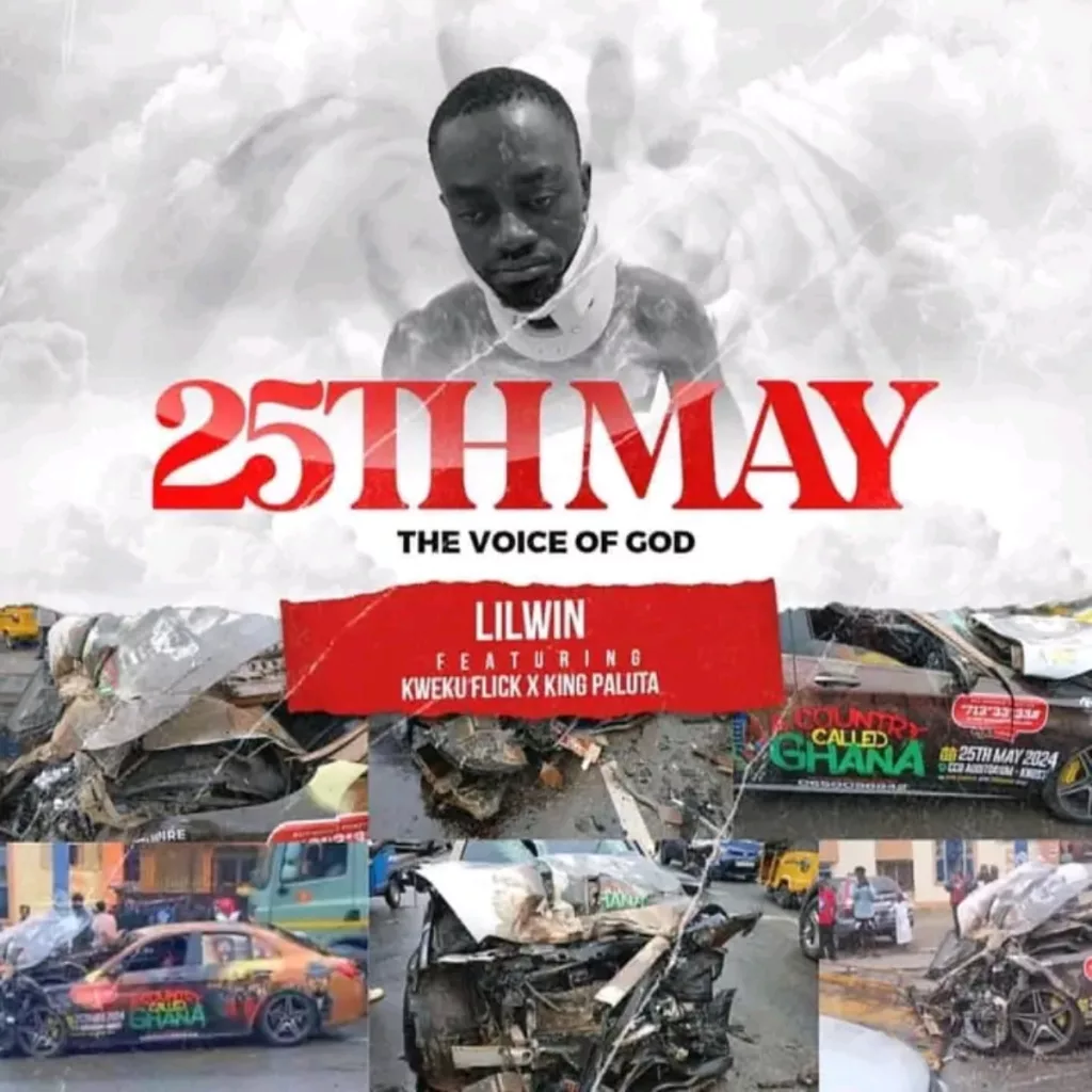 Lil Win – 25th May (The Voice Of God) Ft. Kweku Flick & King Paluta