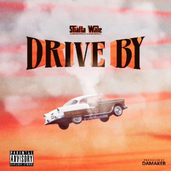 Shatta Wale - Drive By