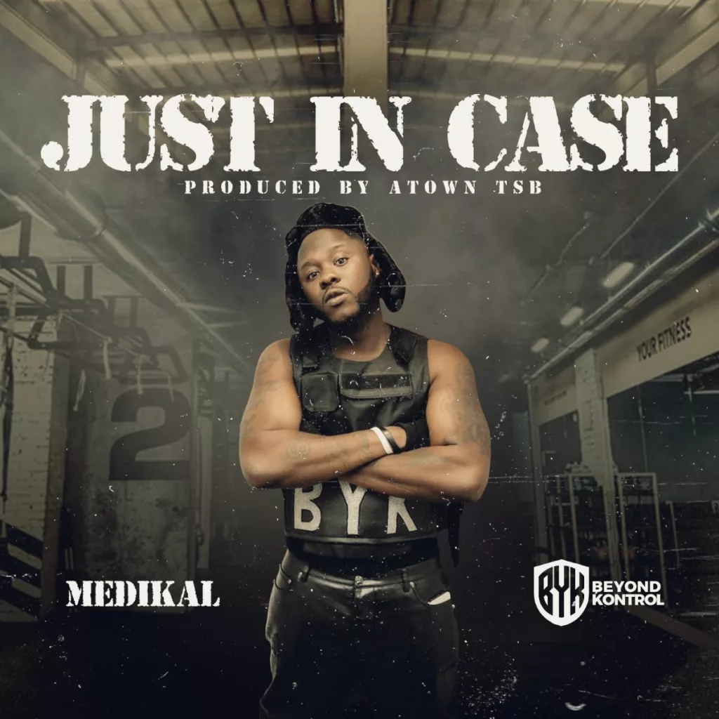 Medikal - Just Incase