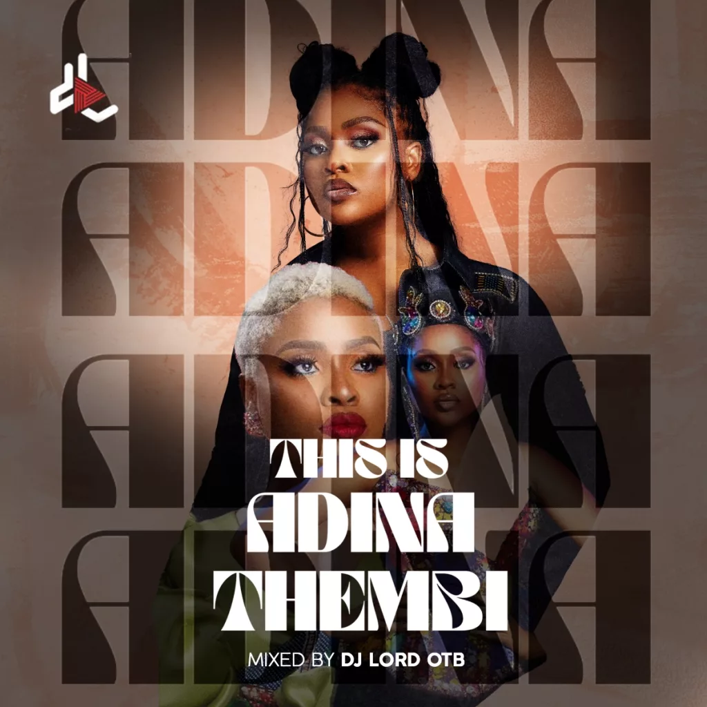 DJ Lord OTB - This Is Adina Thembi (Mixtape)