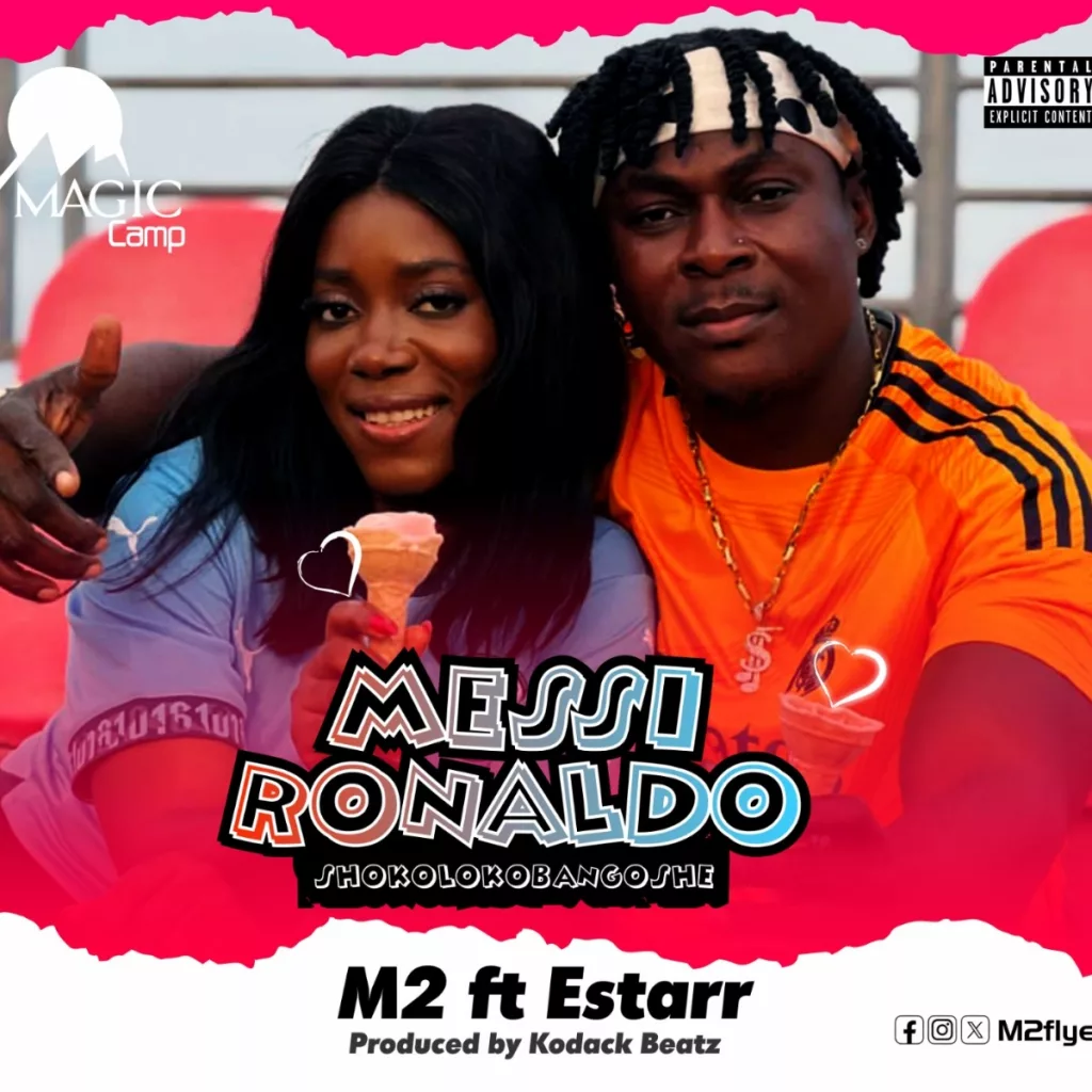 M2 - Messi Ronaldo ft. Estarr