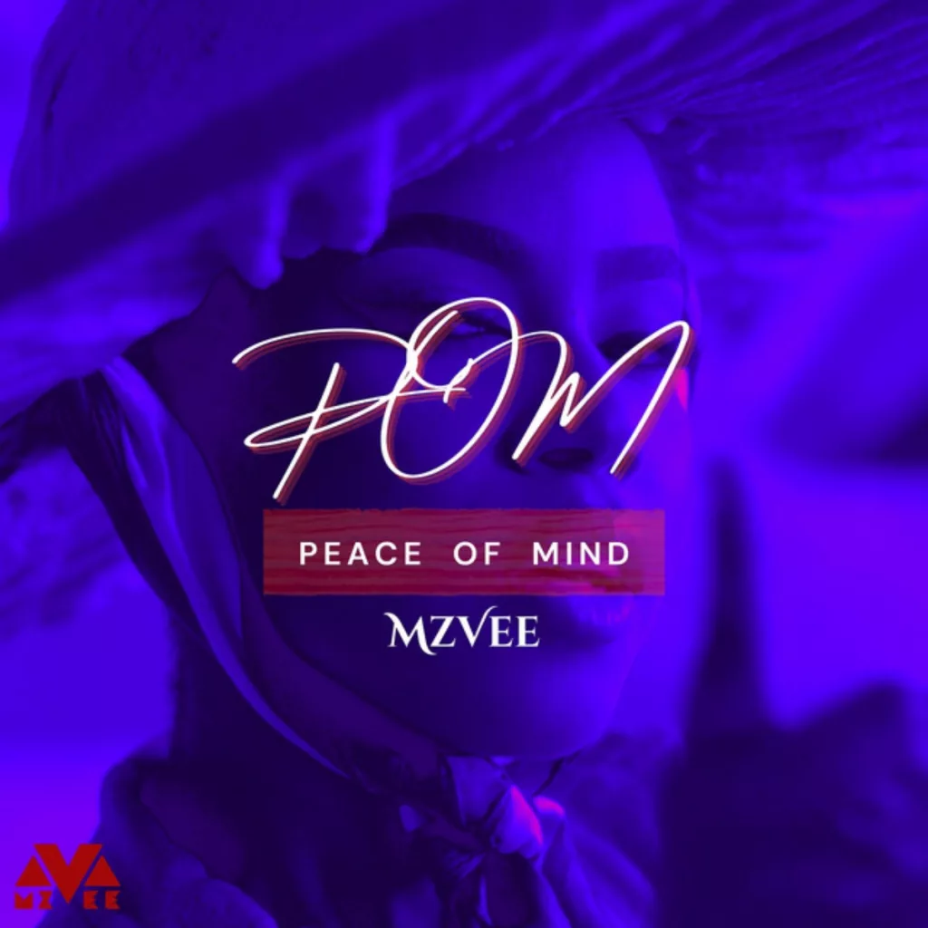 MzVee - Pom (Peace of Mind)