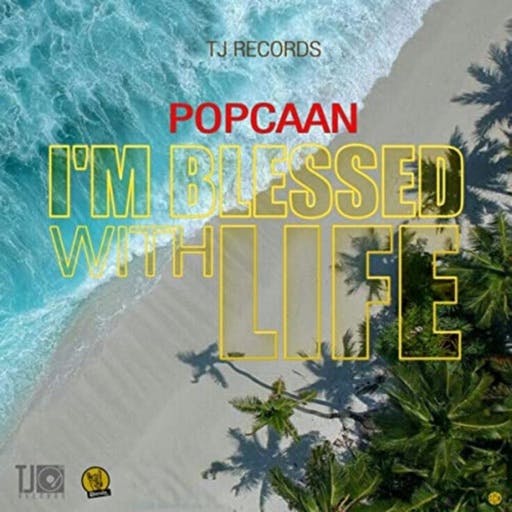 Popcaan – Im Blessed With Life Popcaan – I’m Blessed With Life