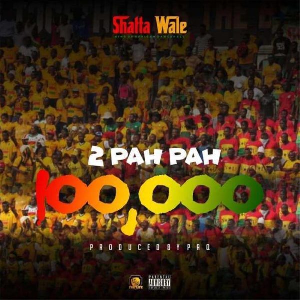 Shatta Wale – 2 Pah Pah 100000 Shatta Wale – 2 Pah Pah 100,000 (Prod. by Paq)