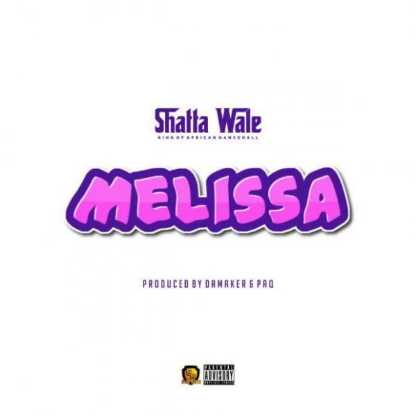 Shatta Wale – Melissa Shatta Wale – Melissa (Prod. by Damaker & Paq)