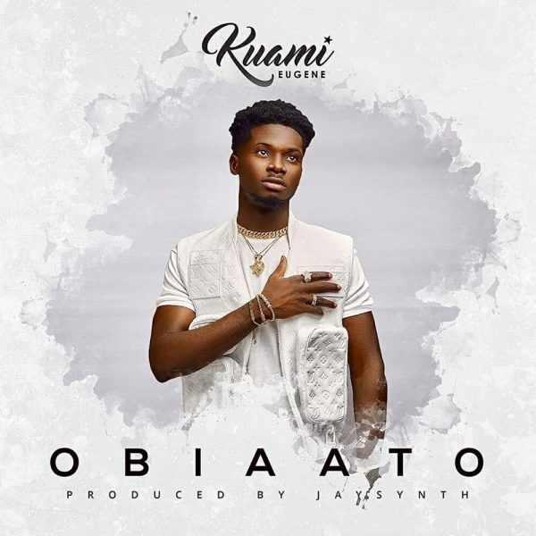 Kuami Eugene – Obiaato Kuami Eugene – Obiaato