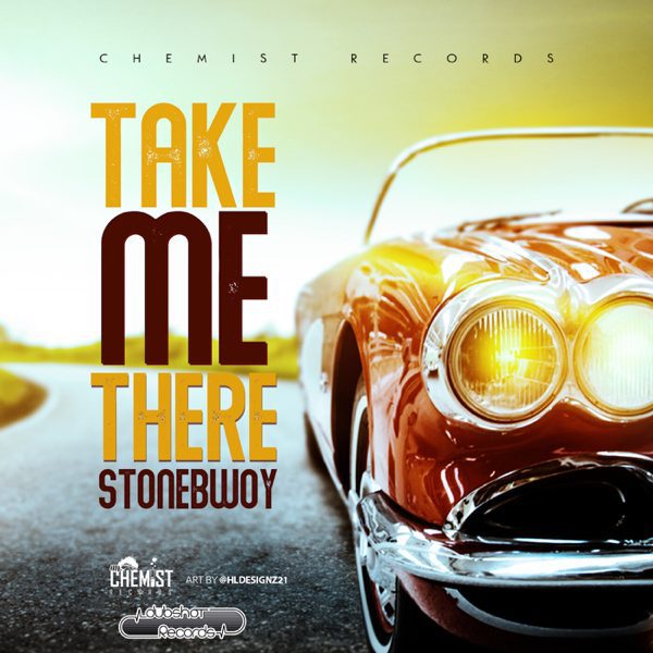 StoneBwoy – Take Me There StoneBwoy – Take Me There (Prod. by Chemist Records)