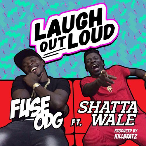 Fuse ODG ft. Shatta Wale – Laugh Out Loud Fuse ODG ft. Shatta Wale – Laugh Out Loud
