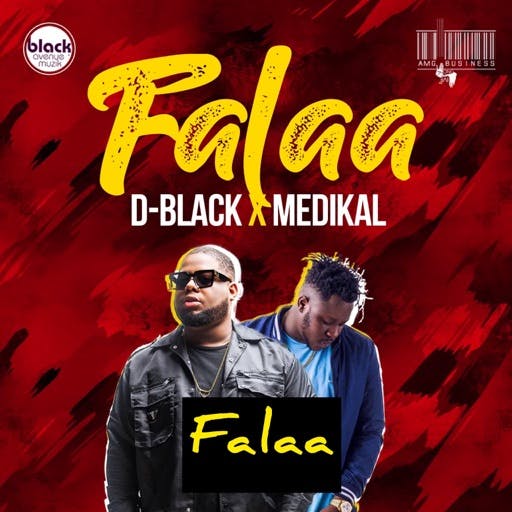 D Black – Falaa D-Black – Falaa ft. Medikal