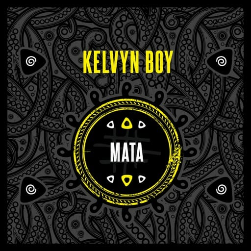 Kelvyn Boy – Mata (Prod. by Samsney) Kelvyn Boy – Mata (Prod. by Samsney)