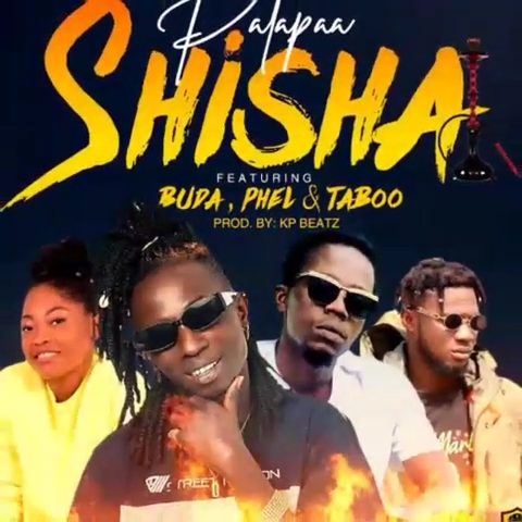 Patapaa - Shisha ft. Buda, Phel & Taboo