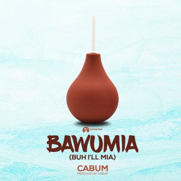 Cabum – Bawumia (Buh I’ll Mia) Cabum – Bawumia (Buh I’ll Mia)