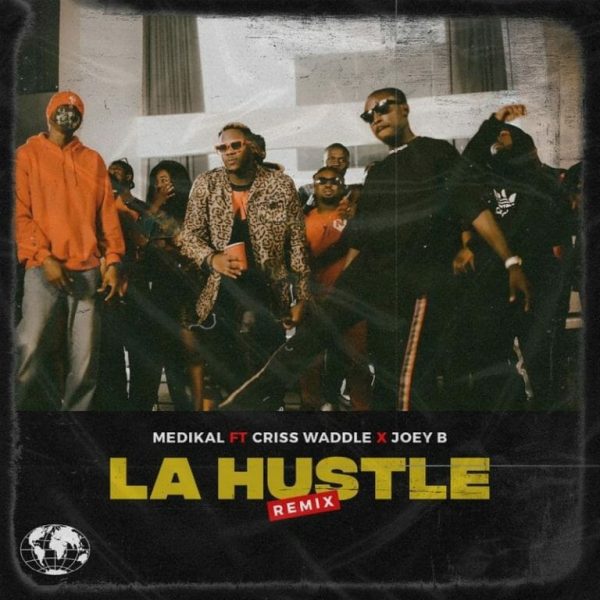 Instrumental: Medikal – La Hustle ft. Joey B x Criss Waddle Instrumental: Medikal – La Hustle ft. Joey B x Criss Waddle