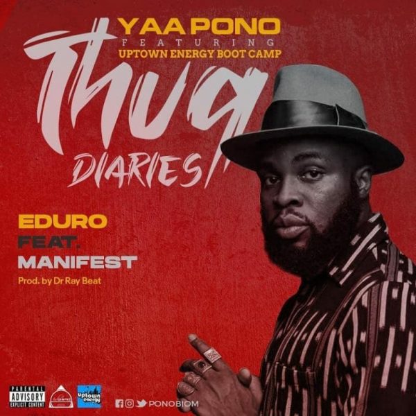 Yaa Pono – Eduro Ft. M.anifest Yaa Pono – Eduro Ft. M.anifest