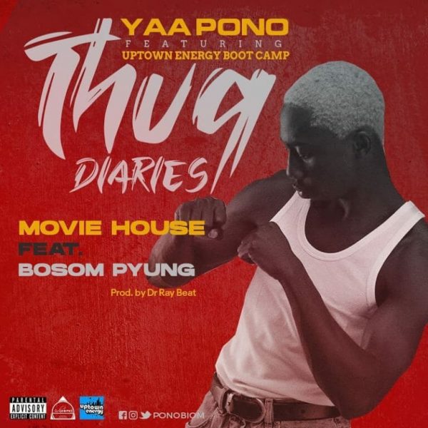 Yaa Pono – Movie House Ft. Bosom P-Yung Yaa Pono – Movie House Ft. Bosom P-Yung