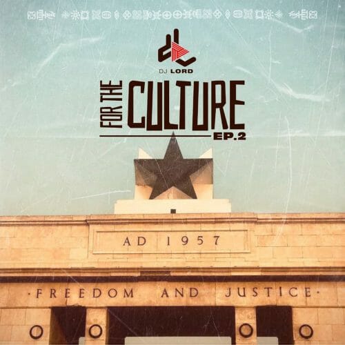 DJ Lord – For The Culture (EP. 2)