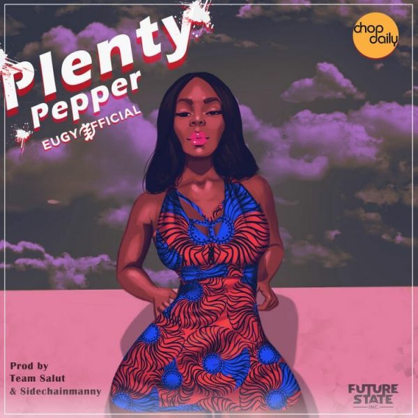 Eugy - Plenty Pepper (Prod. by Team Salut)