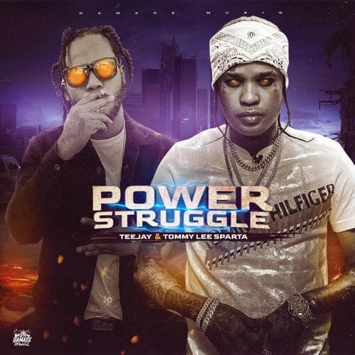 Tommy Lee Sparta - Power Struggle ft. TeeJay
