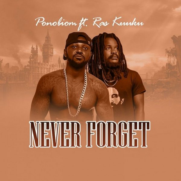 Yaa Pono – Never Forget ft. Ras Kuuku Yaa Pono – Never Forget ft. Ras Kuuku
