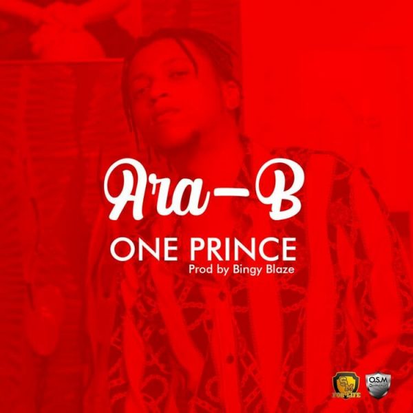 Ara-B - One Prince (Prod. by Bingy Blaze)
