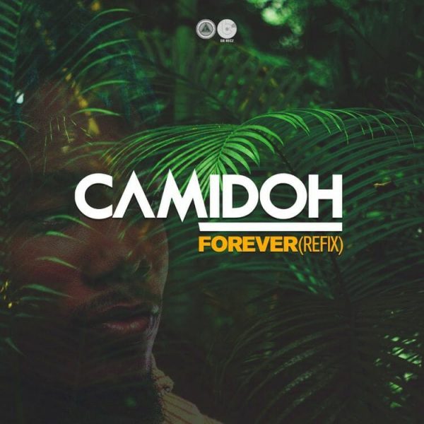 Camidoh - Forever (Refix) (Mixed by Redemption Beatz)