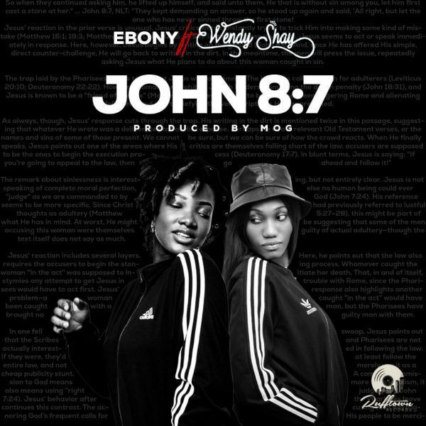 Ebony – John 8:7 ft. Wendy Shay (Prod. by MOG)