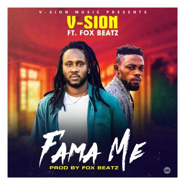 V-Sion – Fa Ma Me ft. FoxBeatz (Prod. by FoxBeatz) V-Sion – Fa Ma Me ft. FoxBeatz (Prod. by FoxBeatz)