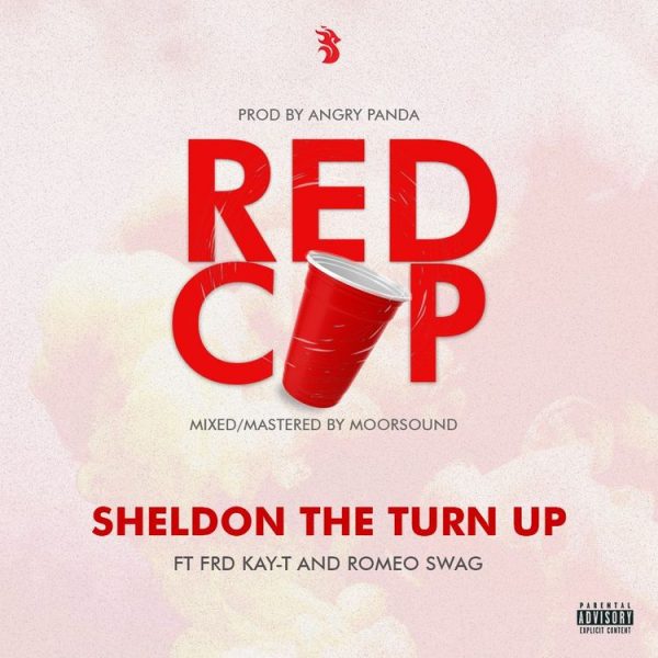 Sheldon The Turn Up – Red Cup ft. Kay-T, FRD, & Romeo Swag