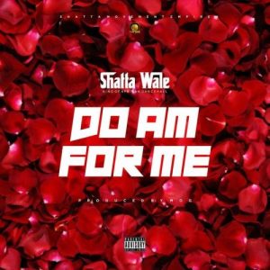 Shatta Wale – Do Am For Me (Baba God) (Prod by MOG Beatz)