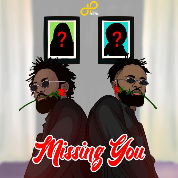 Dead Peepol – Missing You Dead Peepol – Missing You