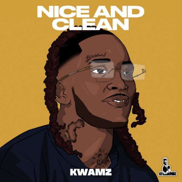 Kwamz - Nice And Clean (Prod. by Kwamz)