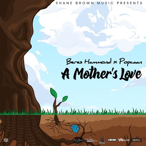 Beres Hammond - A Mother’s Love Ft. Popcaan
