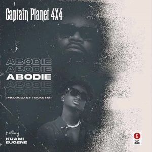 Captain Planet 4x4 Ft Kuami Eugene – Abodie Captain Planet (4x4) – Abodie ft. Kuami Eugene
