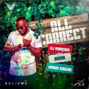 DJ Vyrusky Ft Kuami Eugene x Adina Thembi – All Correct Hitz360 com mp3 image DJ Vyrusky – All Correct ft. Kuami Eugene & Adina Thembi