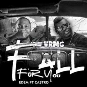 Edem – Fall For You ft. Castro
