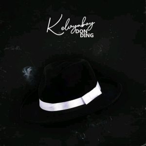 Kelvyn Boy – Don Ding