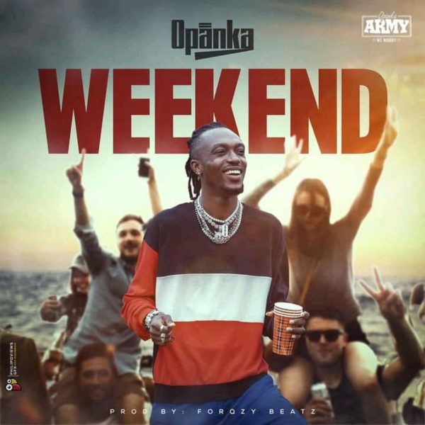 Opanka – Weekend mp3 image Opanka – Weekend (Prod. By Forqzy Beatz)