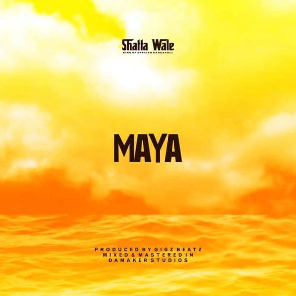 Shatta Wale – Maya Shatta Wale – Maya