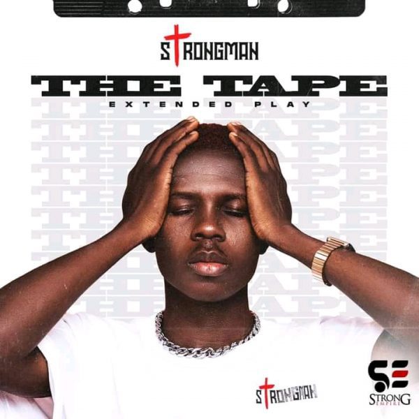 Strongman – The Tape EP Strongman – Maame Ama