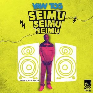 Yaw Tog – Sei Mu (Prod. By Khendi Beatz)