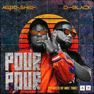 Agbeshie Ft D Black – Pour Pour Hitz360 com mp3 image Agbeshie – Pour Pour ft. D-Black