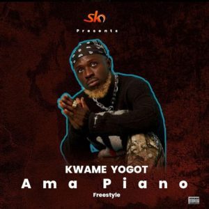Kwame Yogot – Amapiano Freestyle Hitz360 com mp3 image Kwame Yogot – Amapiano (Freestyle)