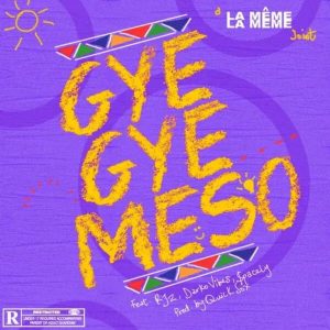 La Meme Gang – Gyegye Meso ft. RJZ, Darkovibes & $pacely
