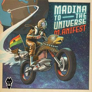 M.anifest – Madina To The Universe Album M.anifest – Bob And Weave ft. M3nsa