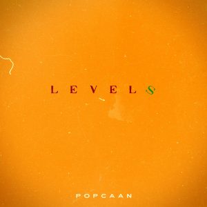 Popcaan - Levels (Prod. By Unruly Ent.)