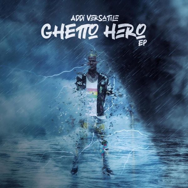 Addi Versatile - Ghetto Hero
