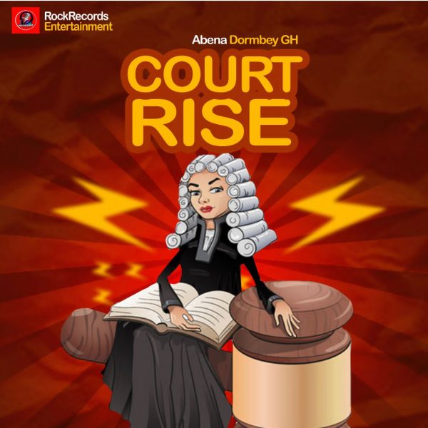 Abena Dormbey - Court Rise (Prod by BrakayDiDiT)