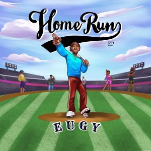 Eugy – Home Run (Full EP)