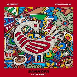 Arathejay – Sankofa (Remix) Ft. King Promise