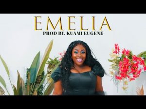 Emelia Brobbey – Emelia (Official Video)
